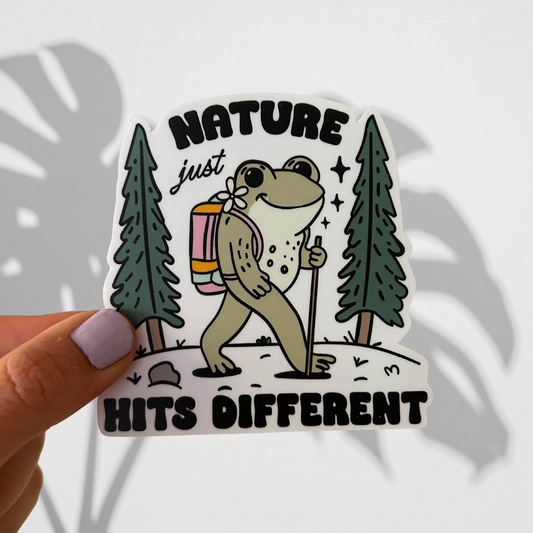 Nature Just Hits Different Sticker