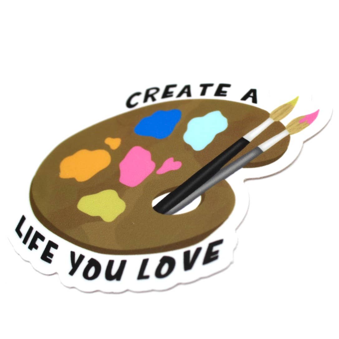 Create a Life You Love Palette Sticker