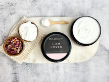 Load image into Gallery viewer, I AM Loved 8oz Whipped Organic Body Butter
