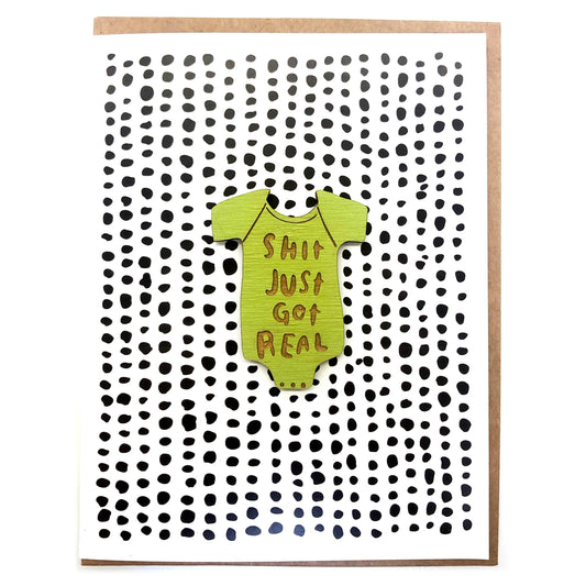 Sh*t Just Got Real - New Baby Magnet w/Card